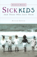 Sick Kids and Those Who Love Them