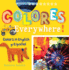 Colores Everywhere! : Colors in English Y Espaol (Artekids)