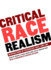 Critical Race Realism: Intersections of Psychology, Race, and Law