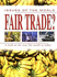 Fair Trade? : a Look at the Way the World is Today (Issues of the World)