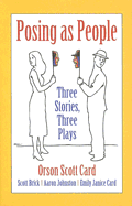 Posing as People: Three Stories, Three Plays