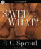 Saved From What?