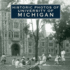 Historic Photos of University of Michigan