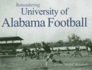 Remembering University of Alabama Football Format: Paperback