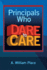 Principals Who Dare to Care