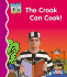 The Crook Can Cook!