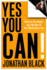 Yes You Can! : Behind the Hype and Hustle of the Motivation Biz