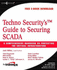 Techno Security's Guide to Securing Scada a Comprehensive Handbook on Protecting the Critical Infrastructure