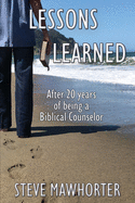 lessons learned after 20 years of being a biblical counselor