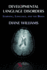 Developmental Language Disorders: Learning, Language, and the Brain