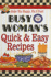 Busy Woman's Quick & Easy Recipes: Make 'Em Happy. Fix It Fast!