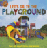 Let's Go to the Playground: Find Out About Forces and Motion (Let's Find Out)