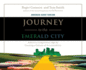 Journey to the Emerald City: Achieve a Competitive Edge By Creating a Culture of Accountability (Smart Audio) (Audio Cd)