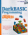 Darkbasic Programming for the Absolute Beginner