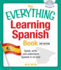 The Everything Learning Spanish Book With Cd: Speak, Write, and Understand Basic Spanish in No Time [With Cd]