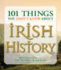 101 Things You Didn't Know about Irish History: The People, Places, Culture, and Tradition of the Emerald Isle