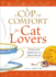 A Cup of Comfort for Cat Lovers: Stories That Celebrate Our Feline Friends (National Bestsellers Series)