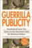 Guerrilla Publicity: Hundreds of Sure-Fire Tactics to Get Maximum Sales for Minimum Dollars