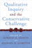 Qualitative Inquiry and the Conservative Challenge: Confronting Methodological Fundamentalism (International Congress of Qualitative Inquiry Series)