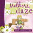 Mother's Daze