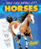 Horses (You Can Draw It! )