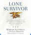 Lone Survivor: the Eyewitness Account of Operation Redwing and the Lost Heroes of Seal Team 10