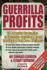 Guerrilla Profits: 10 Powerful Strategies to Increase Cashflow, Boost Earnings & Get More Business (Guerilla Marketing Press)