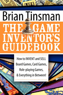 game inventor and's guidebook how to invent and sell board games card games