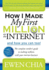 How I Made My First Million on the Internet and How You Can Too! : the Complete Insider's Guide to Making Millions With Your Internet Business