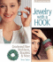 Jewelry With a Hook: Crocheted Fiber Necklaces, Bracelets & More (Lark Jewelry Books)