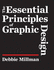 The Essential Principles of Graphic Design