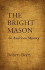 The Bright Mason: an American Mystery