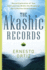 The Akashic Records: Sacred Exploration of Your SoulS Journey Within the Wisdom of the Collective Consciousness