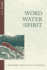 Word, Water, and Spirit: a Reformed Perspective on Baptism (Paperback Or Softback)