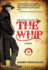 The Whip: a Novel Inspired By the Story of Charley Parkhurst