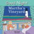 Good Night Martha's Vineyard (Good Night Our World)