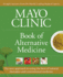 Mayo Clinic Book of Alternative Medicine