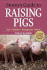 Storey's Guide to Raising Pigs: Care-Facilities-Management-Breeds