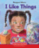 I Like Things: 21 Century Edition (Beginning-to-Read: Easy Stories)