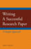 Writing a Successful Research Paper: a Simple Approach (Hackett Student Handbooks)