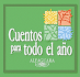 Cuentos Para Todo El Ano (Audio)(3cds)(Serie Cuentos Para Todo El Ano) (Cuentos Para Todo El Ano / Stories the Year 'Round) (Spanish Edition)