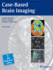 Case-Based Brain Imaging