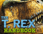 The T Rex Handbook (Discovering)