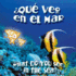 Qu Veo En El Mar? / What Do You See, in the Sea? (Spanish and English Edition)