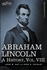 Abraham Lincoln a History, Volviii in 10 Volumes 8