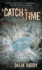 Catch in Time, a