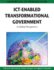 Handbook of Research on Ict Enabled Transformational Government a Global Perspective