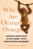 Why Are Orangutans Orange? : Science Questions in Pictures-With Fascinating Answers