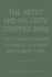 Artist & His Critic Stripped Bare: the Correspondence of Marcel Duchamp & Robert Lebel (Bilingual Edition)