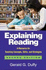 Explaining Reading, Second Edition: a Resource for Teaching Concepts, Skills, and Strategies (Solving Problems in the Teaching of Literacy)
